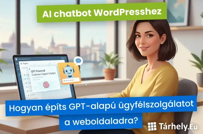AI chatbot WordPress - hogyan építs GPT-alapú ügyfélszolgálatot a weboldaladra
