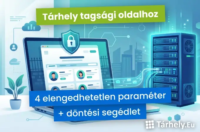 Tárhely tagsági oldalhoz - 4 elengedhetetlen paraméter + döntési segédlet