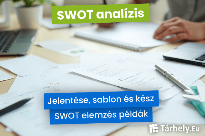 Jelentése, sablon és kész SWOT elemzés példák