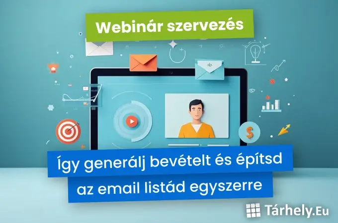 Webinár szervezés - Így generálj bevételt és építsd az email listád egyszerre