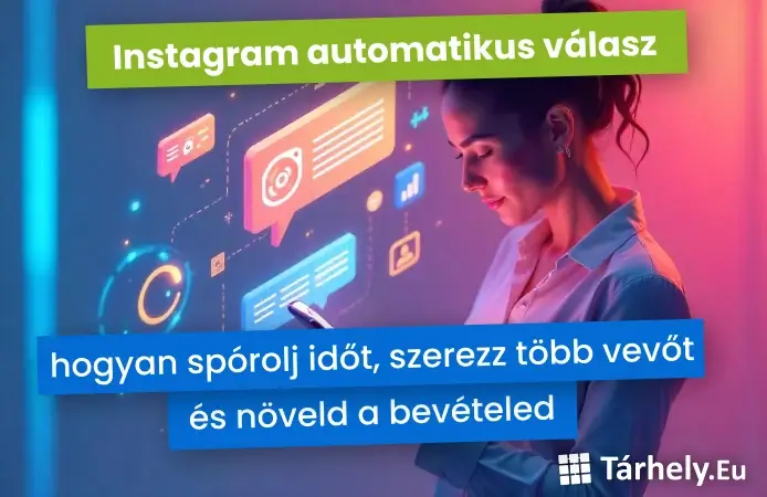 Instagram automatikus válasz - hogyan spórolj időt, szerezz több vevőt és növeld a bevételed
