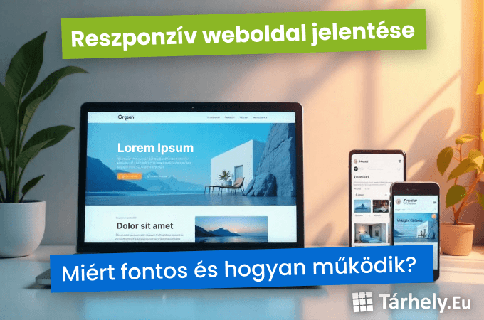 Reszponzív weboldal jelentése - miért fontos és hogyan működik