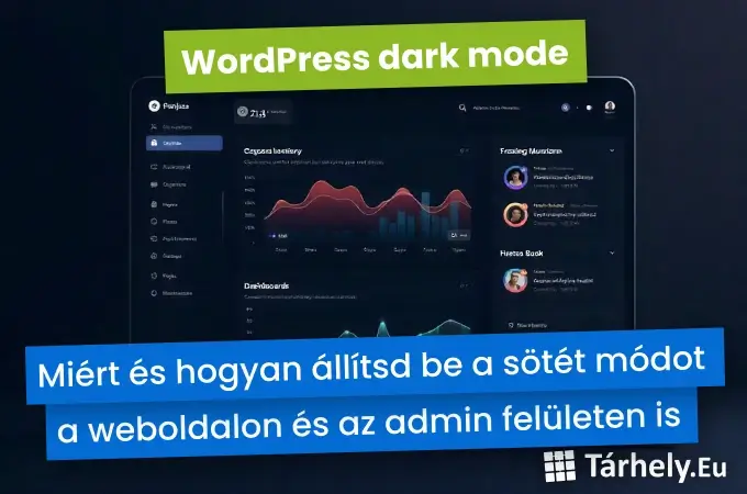 WordPress dark mode – Miért és hogyan állítsd be a sötét módot a weboldalon és az admin felületen is