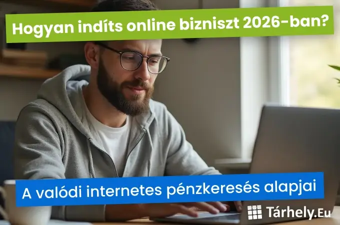 Hogyan indíts online bizniszt 2026-ban – A valódi internetes pénzkeresés alapjai