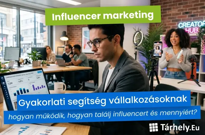 Influencer marketing – Hogyan működik, és hogyan válassz megfelelő influencert